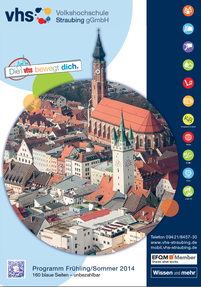 2014 "Programm Frühjahr/Sommer 2014" Volkshochschule Straubing gGmbH